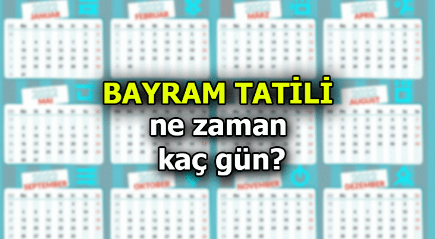 Ramazan Bayramı tatili bu yıl kaç gün olacak?