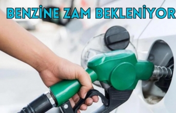 Benzine zam bekleniyor