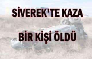 SİVEREK’TE KAZA 1 ÖLÜ