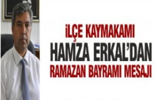 İlçe Kaymakamı Erkal'dan Bayram Mesajı