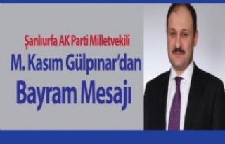 AK Parti Milletvekili Gülpınar'dan Bayram Mesajı