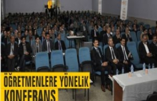 Siverek'te Öğretmenlere Yönelik Konferans