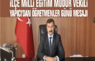 İlçe Milli Eğitim Müdür Vekili Yapıcı'dan...