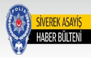 Siverek'te Son 24 Saat Asayiş Haberleri