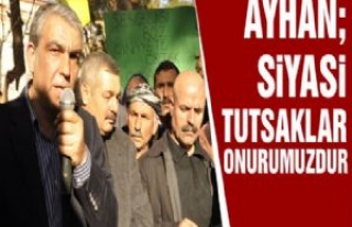 Ayhan; Siyasi Tutsaklar Onurumuzdur