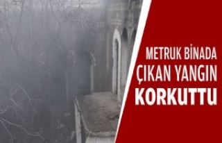 Metruk Binada Çıkan Yangın Korkuttu