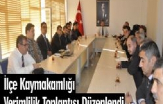 İlçe Kaymakamlığı Verimlilik Toplantısı Düzenlendi