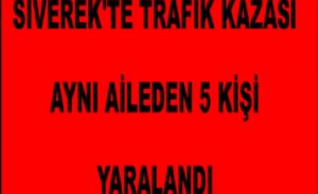 Siverek’te Kaza Aynı Aileden Beş Kişi Yaralandı 