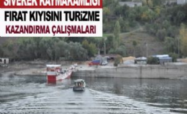 Siverek Kaymakamlığı Fırat Kıyısını Turizmine Kandıracak 