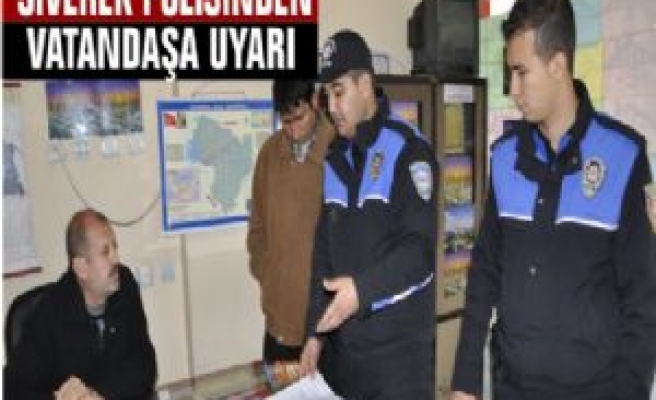 Siverek Polisinden Vatandaşa Uyarı