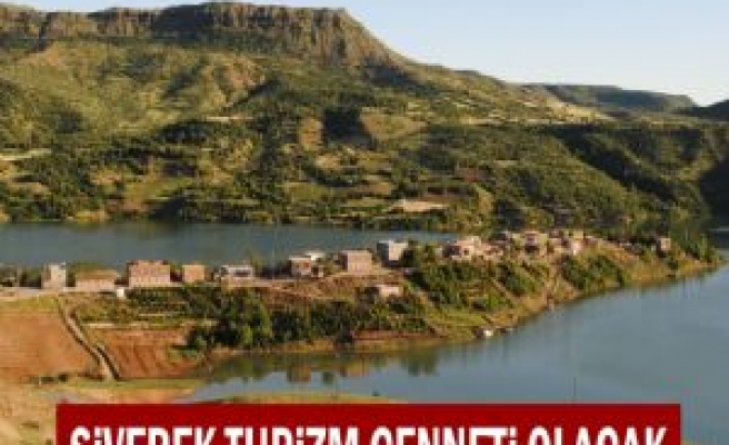 Siverek Turizm Cenneti Haline Gelecek