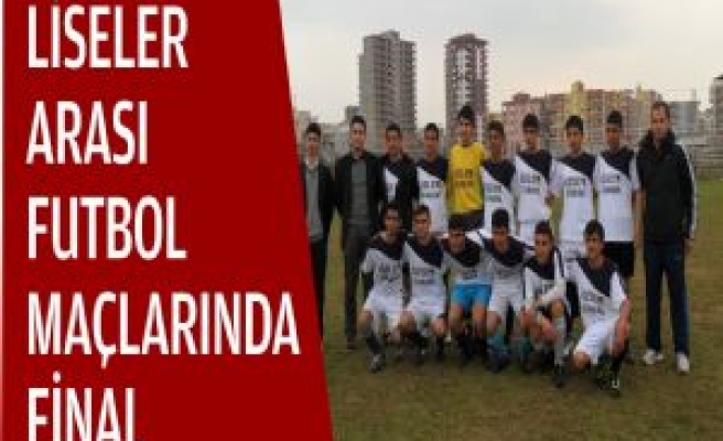 Liseler Arası Futbol Maçlarında Final