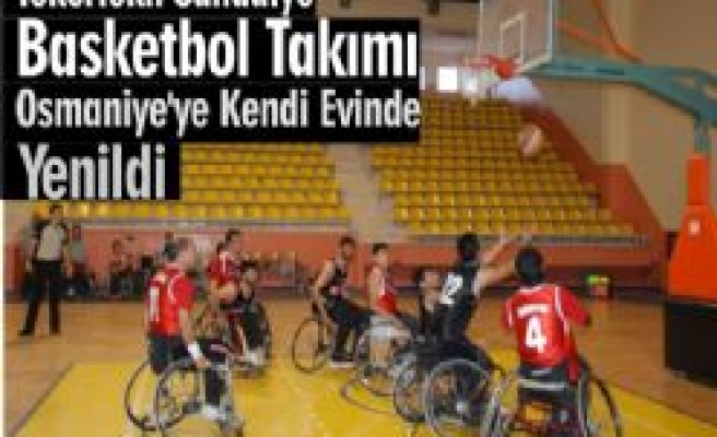 Tekerlekli Sandalye Basketbol Takımı Osmaniye'ye Kendi Evinde Yenildi