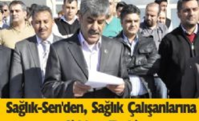 Sağlık-Sen'den, Sağlık Çalışanlarına Şiddete Tepki 